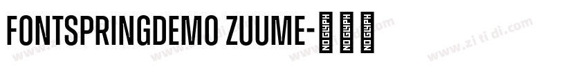 FONTSPRINGDEMO Zuume字体转换